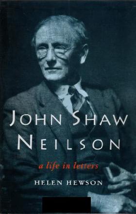 JOHN SHAW NEILSON: A LIFE IN LETTERS book cover