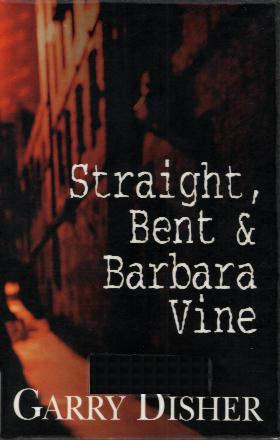 STRAIGHT, BENT AND BARBARA VINE book cover